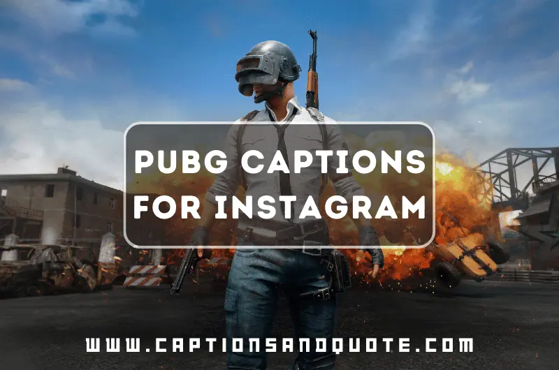 PUBG Captions For Instagram