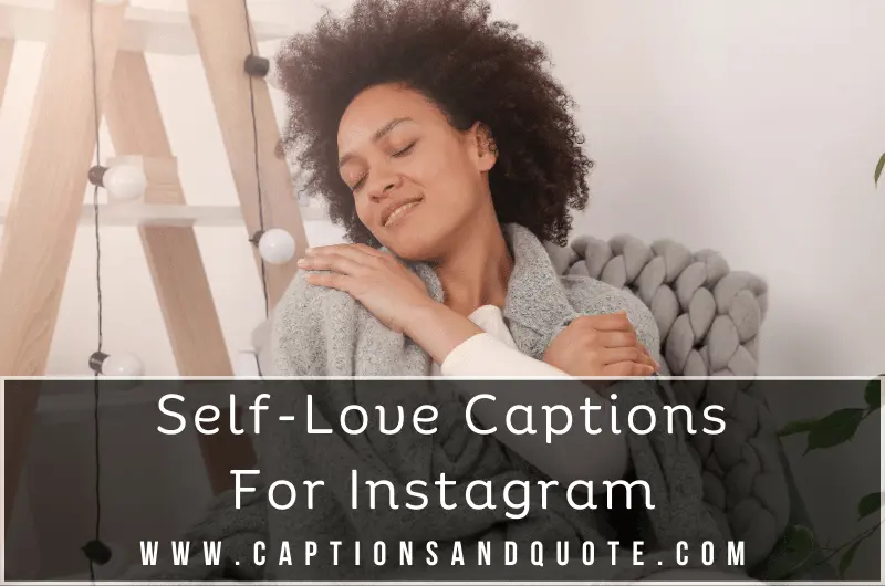 Self-Love Captions For Instagram
