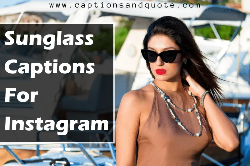 Sunglass Captions For Instagram