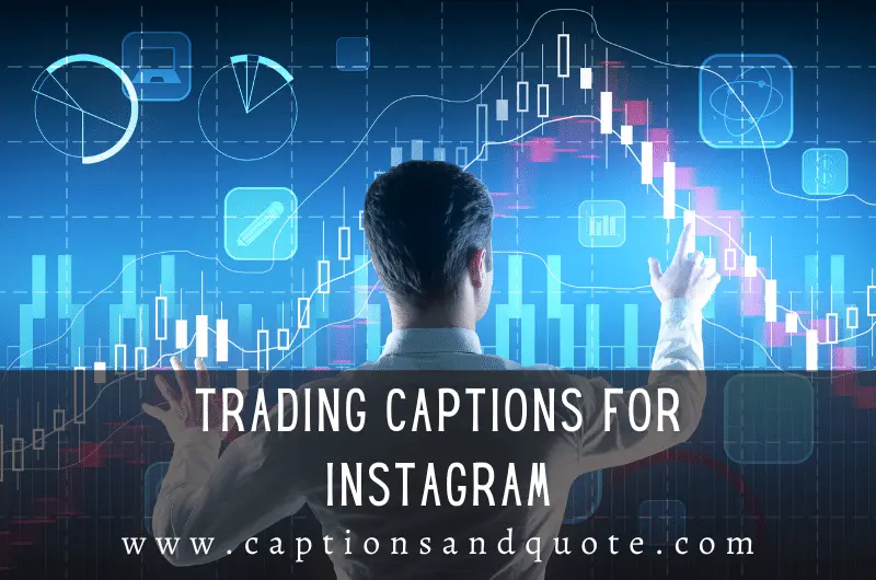 Trading Captions For Instagram