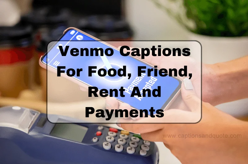 Venmo Captions For Food, Friend, Rent And Payments