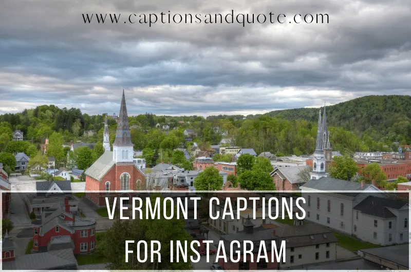 Vermont Captions For Instagram