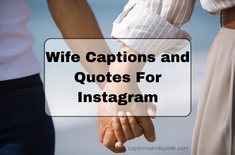 Wife Captions and Quotes For Instagram