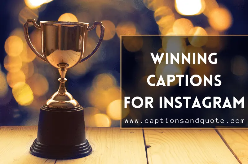 Winning Captions For Instagram