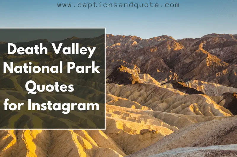 Death Valley National Park Quotes for Instagram