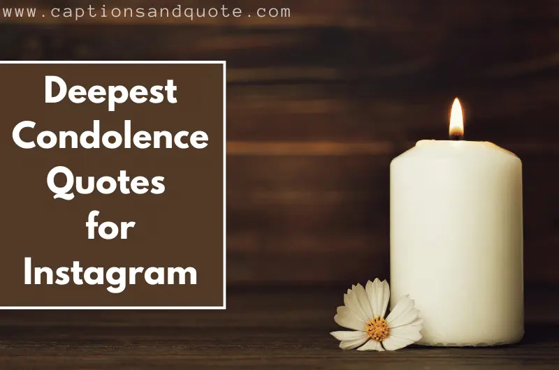 Deepest Condolence Quotes for Instagram