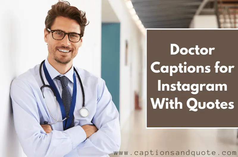 Doctor Captions for Instagram With Quotes