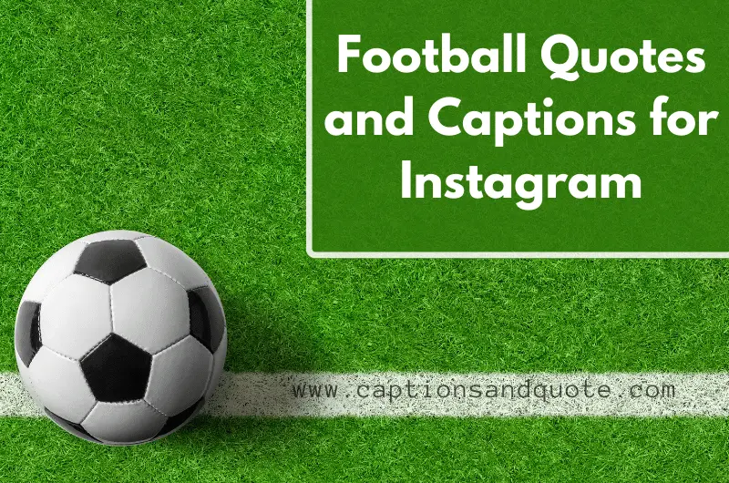 Football Quotes and Captions for Instagram In 2024
