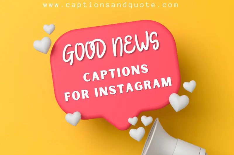 Good News Captions for Instagram