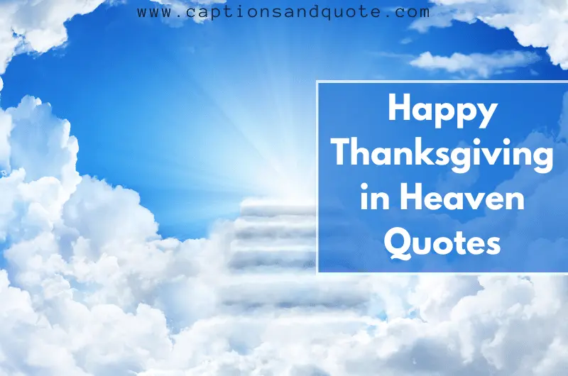 Happy Thanksgiving in Heaven Quotes