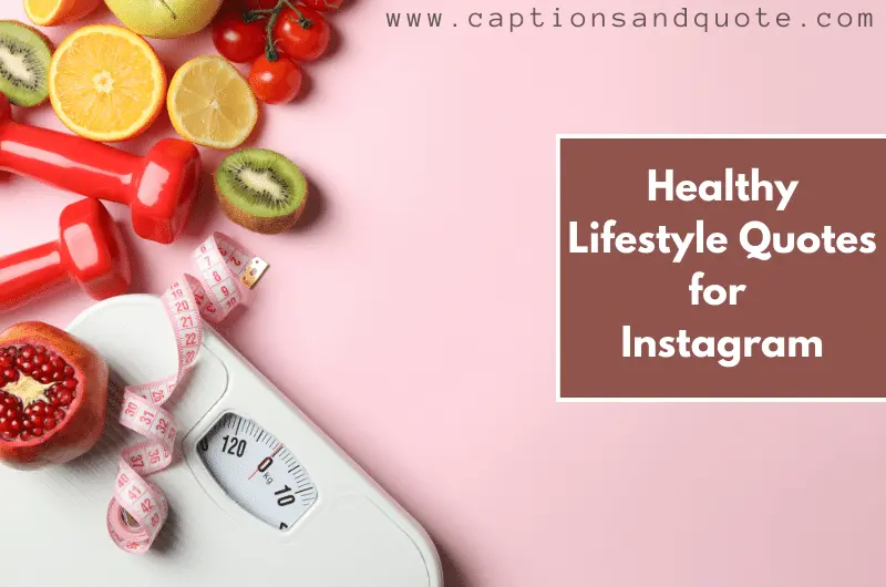 Healthy Lifestyle Quotes for Instagram