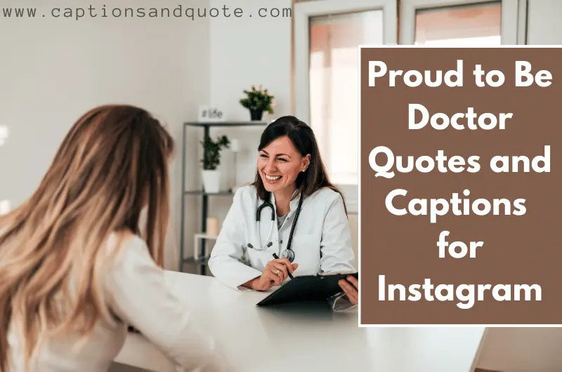 Proud to Be Doctor Quotes and Captions for Instagram