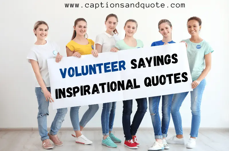 Volunteer Sayings Inspirational Quotes