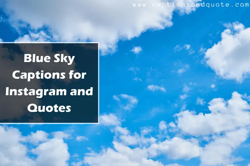 Blue Sky Captions for Instagram and Quotes