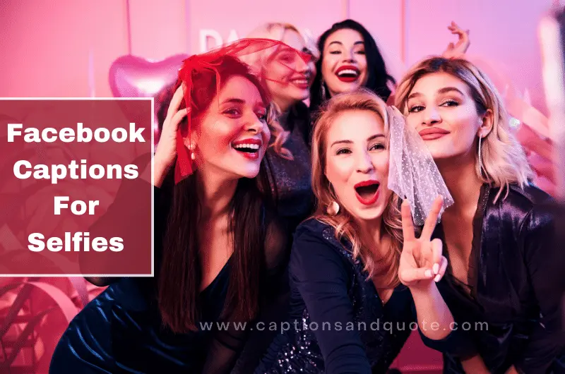 Facebook Captions For Selfies With Hashtags