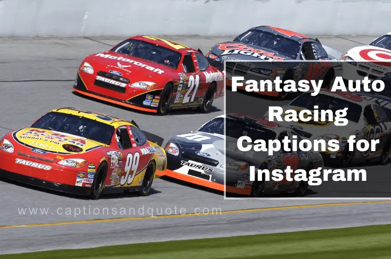 Fantasy Auto Racing Captions for Instagram