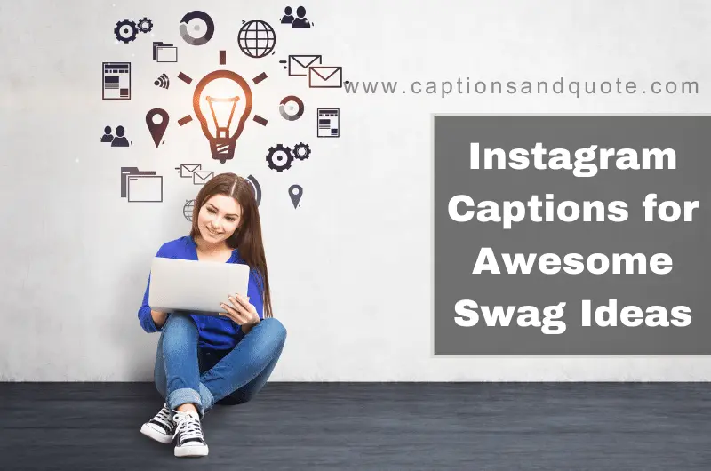 Instagram Captions for Awesome Swag Ideas