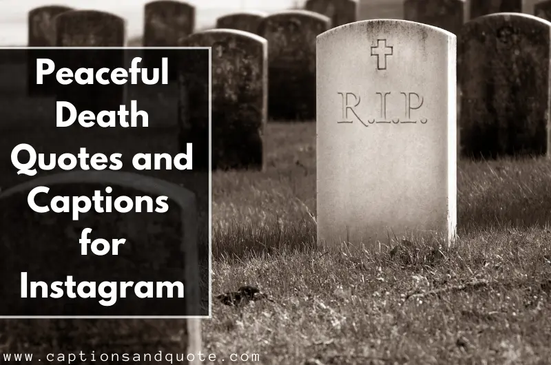 Peaceful Death Quotes and Captions for Instagram