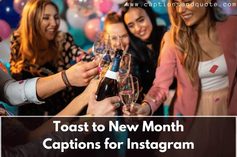 Toast to New Month Captions for Instagram