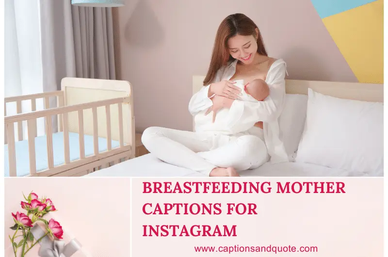 Breastfeeding Mother Captions for Instagram