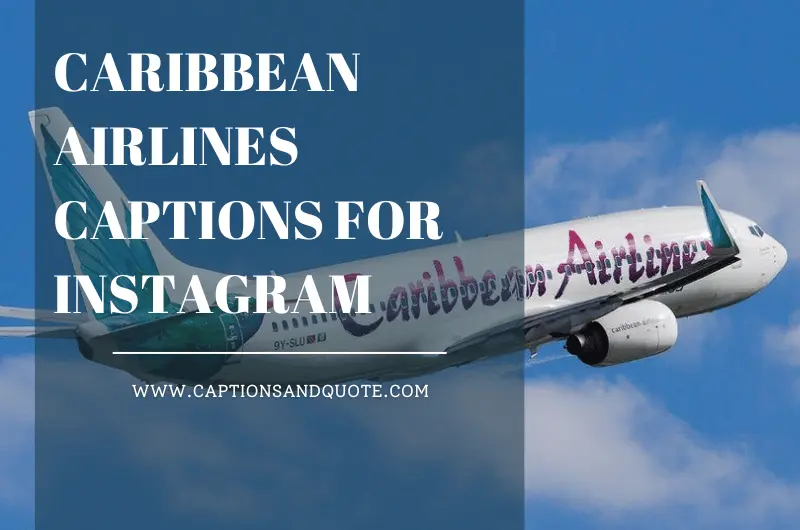 Caribbean Airlines Captions for Instagram