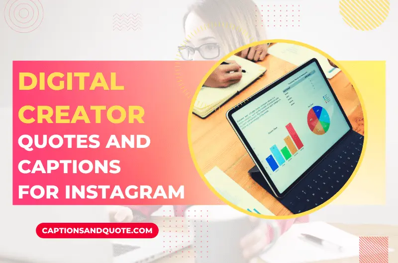 Digital Creator Quotes and Captions for Instagram
