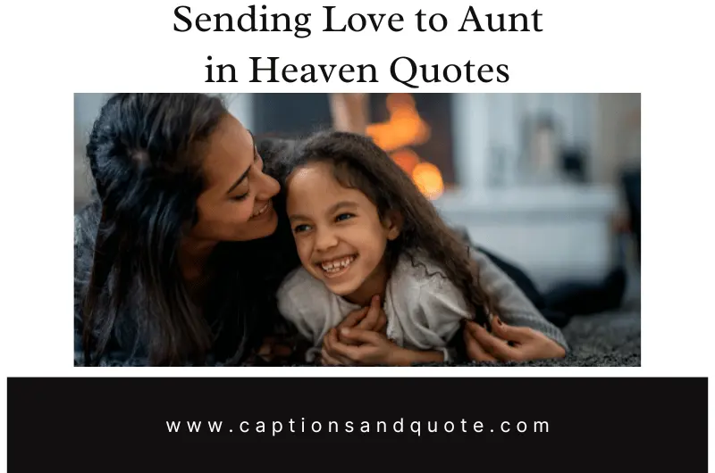 Sending Love to Aunt in Heaven Quotes