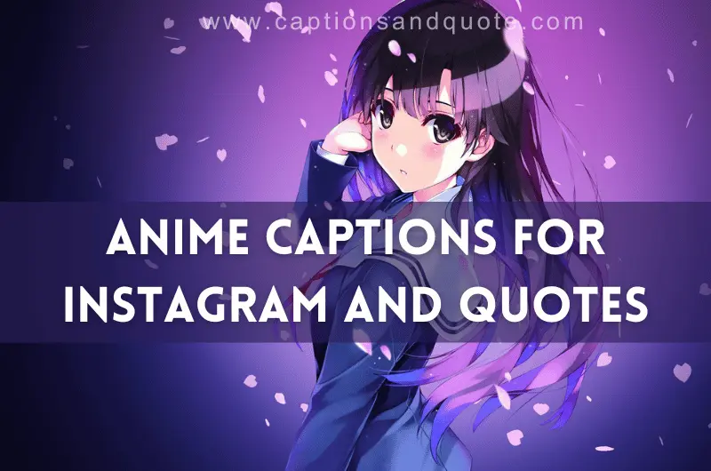 Best Anime Captions For Instagram And Quotes