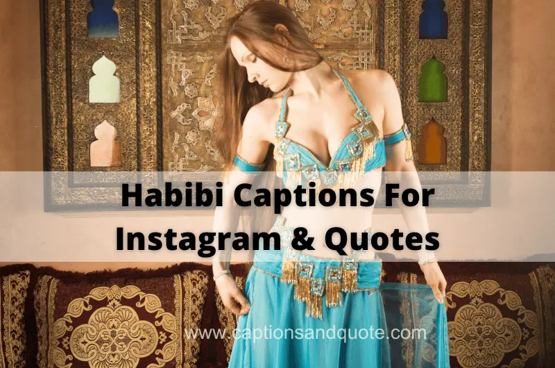 Best Habibi Captions For Instagram & Quotes