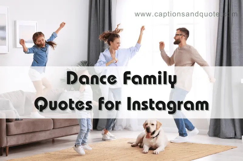 Dance Family Quotes for Instagram