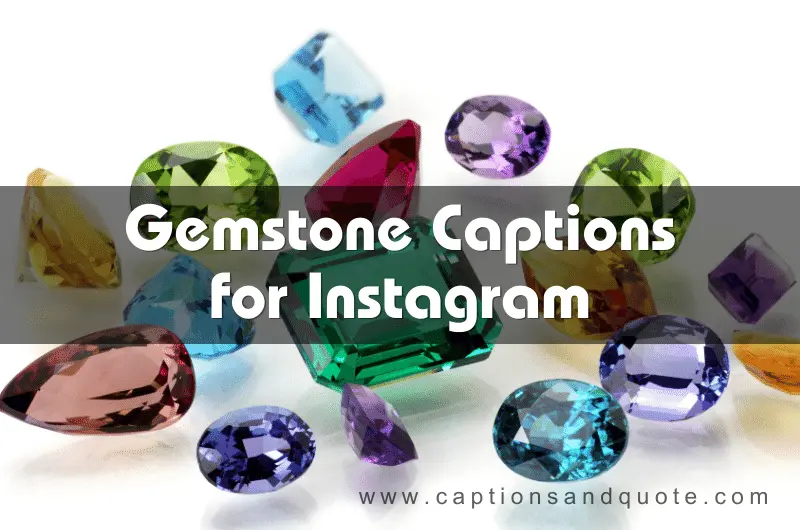 Gemstone Captions for Instagram