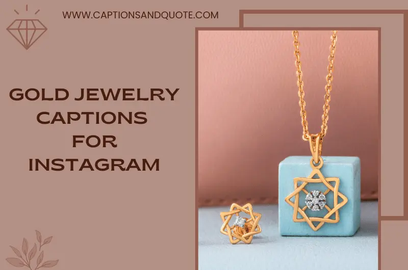 410+ Best Gold Jewelry Captions for Instagram In 2024
