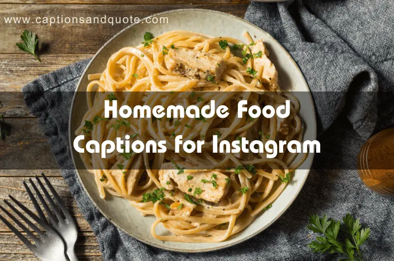 Homemade Food Captions for Instagram