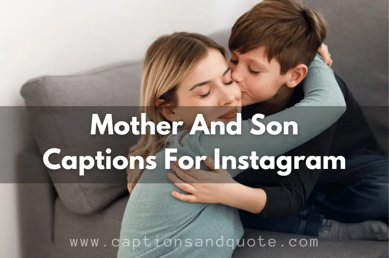 Best Mother And Son Captions For Instagram