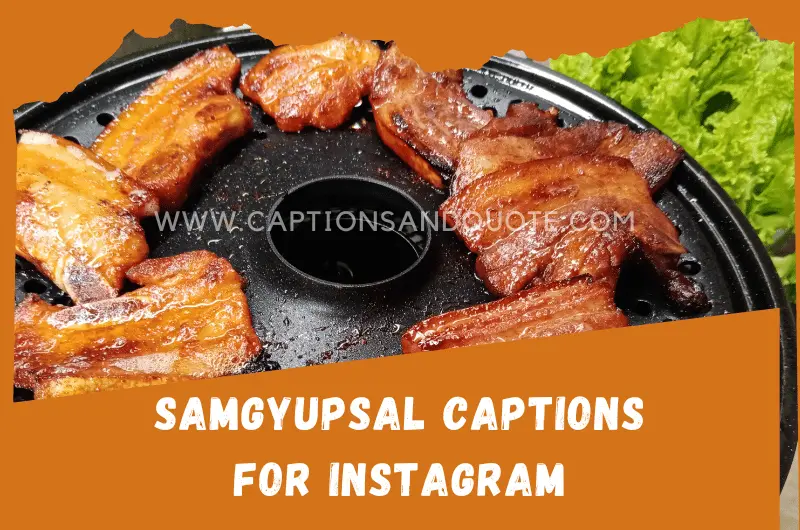 Samgyupsal Captions for Instagram