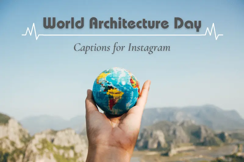 World Architecture Day Captions for Instagram