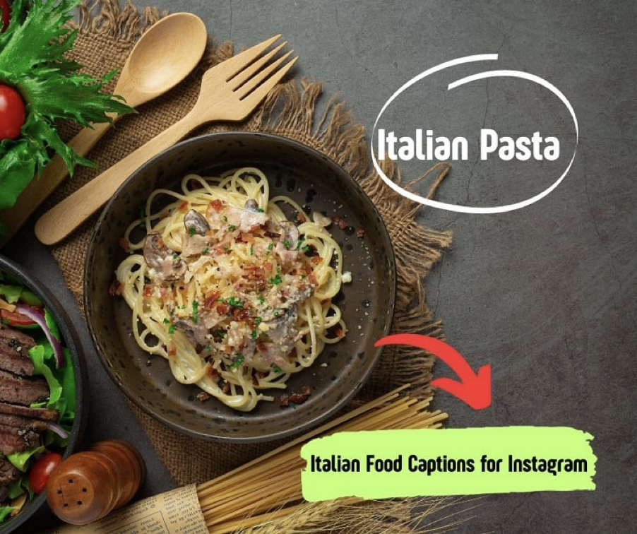 Italian Food Captions for Instagram